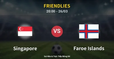 Singapore vs Faroe Islands 26/03