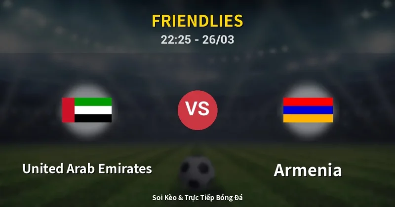 United Arab Emirates vs Armenia 26/03
