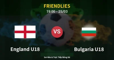 England U18 vs Bulgaria U18 25/03